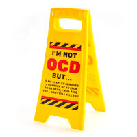 OCD Desk Warning Sign additional image