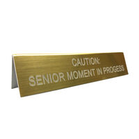 Caution Senior Moment Desk Sign additional image
