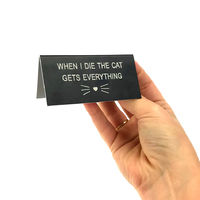 When I Die the Cat Gets Everything Desk Sign additional image