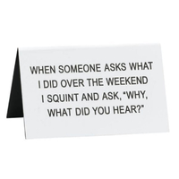What Did You Hear Desk Sign  main image