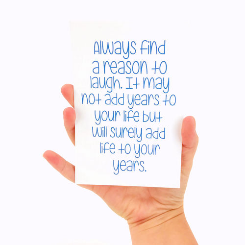 Always Find a Reason to Laugh Print