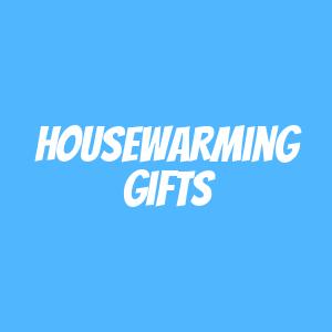 Housewarming Gifts