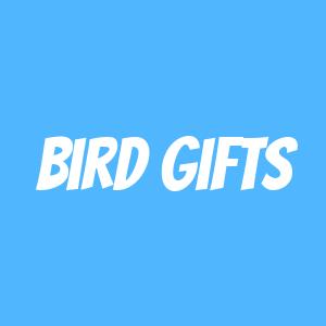 Bird Gifts