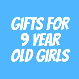 Gifts for 9 year Old Girls Gifts for 9 year Old Girls