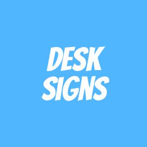 Desk Signs