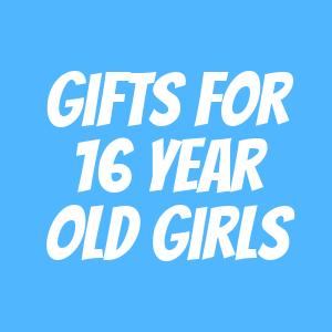 Gifts for 16 year Old Girls Gifts for 16 year Old Girls