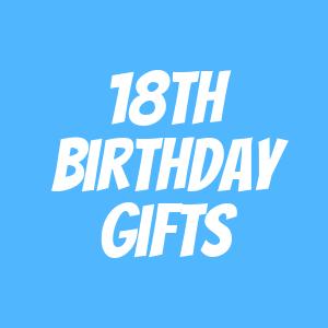 18th Birthday Gifts
