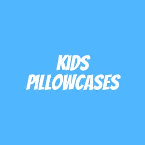 Kids Pillowcases