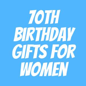 70th Birthday Gifts for Women