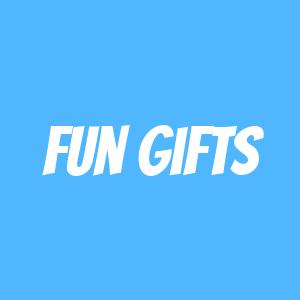Fun Gifts