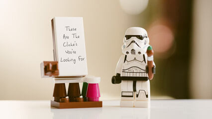 These Are The Cliche's You Are Looking For
