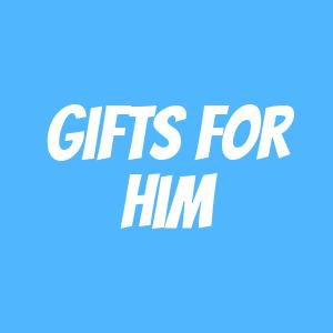 Gifts for Him