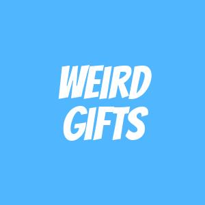 Weird Gifts, Quirky Presents & Unusual Novelty Gifts Weird Gifts, Quirky Presents & Unusual Novelty Gifts