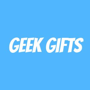 Geek Gifts