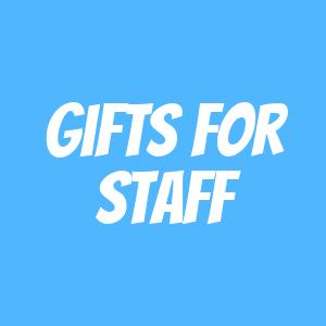 Gifts for Staff