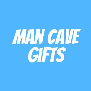 Man Cave Gifts
