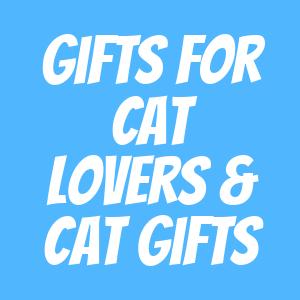 Gifts For Cat Lovers & Cat Gifts Gifts For Cat Lovers & Cat Gifts