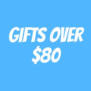 Gifts Over $80