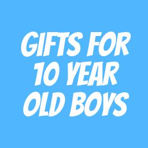 Gifts for 10 Year Old Boys Gifts for 10 Year Old Boys