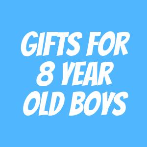 Gifts for 8 Year Old Boys